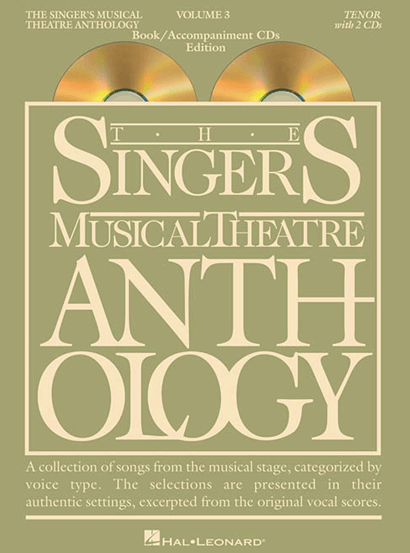 Singers Musical Theatre Anthology: Tenor Voice - Volume 3, with Piano Accompaniment CDs 
